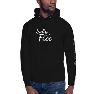 Salty and Free Hoodie